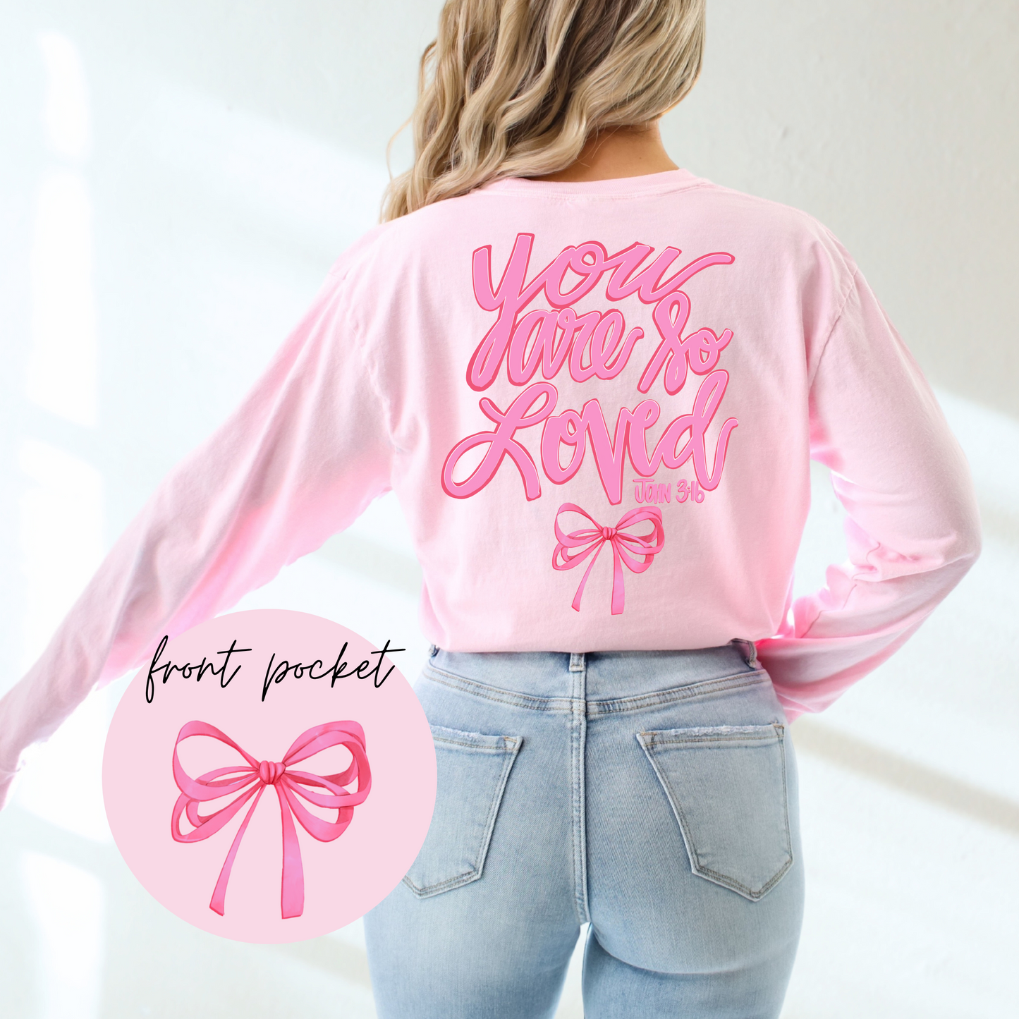 You Are So Loved Long Sleeve Tee