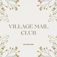 Village Mail Club Subscription